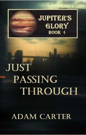 [Jupiter's Glory 04] • Just Passing Through